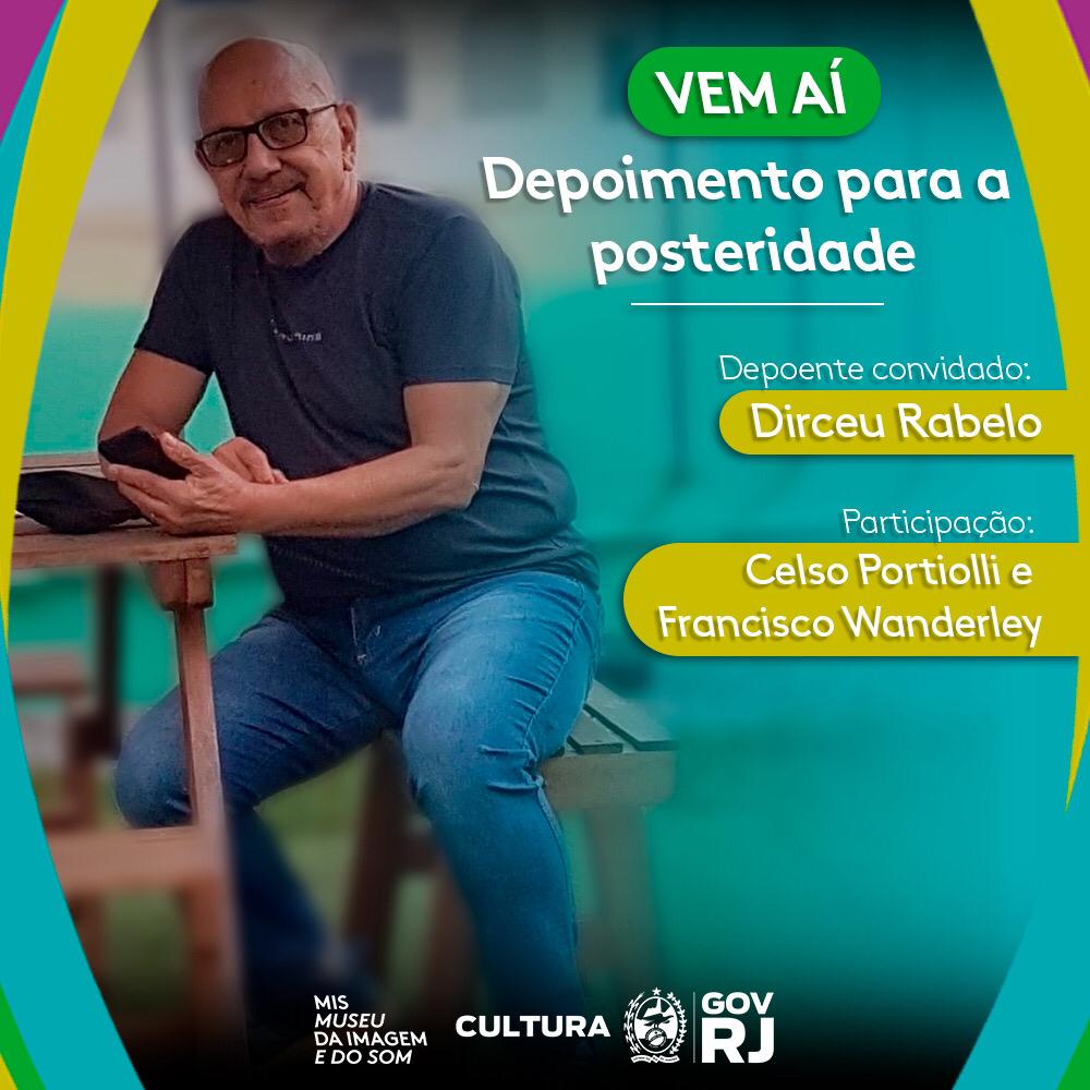 Dirceu Rabelo, a voz padrão da Rede Globo, será o primeiro locutor convidado da série Depoimentos para a Posteridade