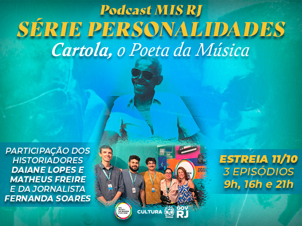 MIS RJ lança podcast sobre Cartola em homenagem aos 116 anos do sambista